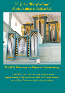 50 Jahre Weigle-Orgel Kirche St. Alban in Sachsen b.Ansbach